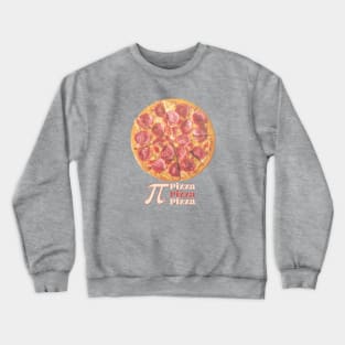 Pizza Pi Pepperoni with Pi and Pizza Pizza Pizza Crewneck Sweatshirt